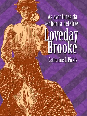 cover image of As aventuras da senhorita detetive Loveday Brooke